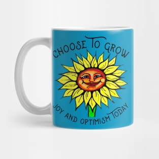 “Choose To Grow With Joy And Optimism” Sunny Smiling Sunflower Mug